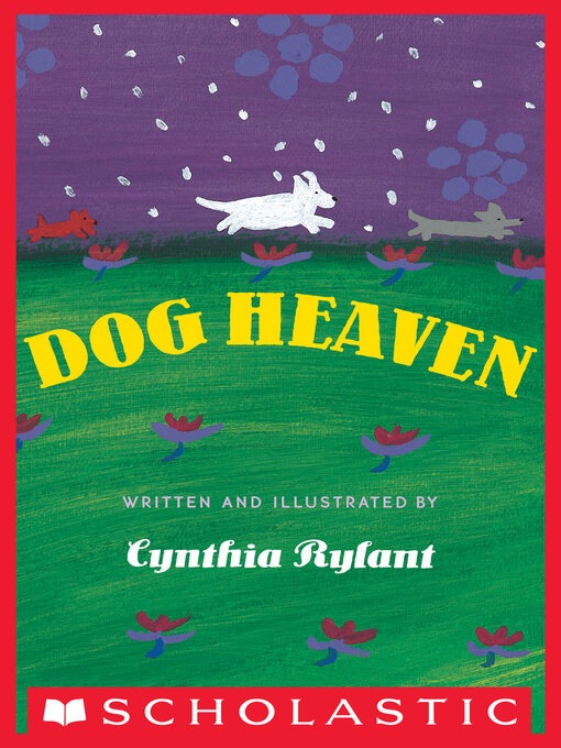 Title details for Dog Heaven by Cynthia Rylant - Wait list